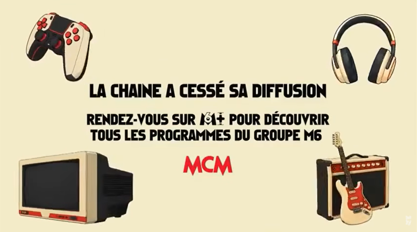 Le message affiché à l'arrêt de la chaîne musicale MCM (illustration D.R.).