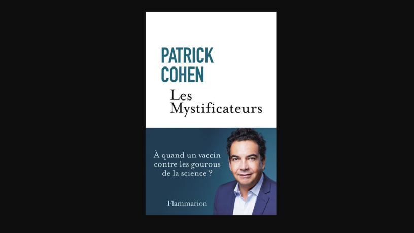 Les Mystificateurs, de Patrick Cohen (illustration D.R.).