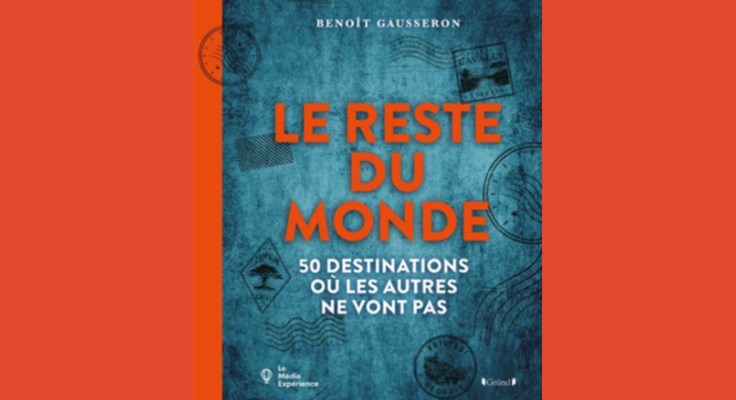 Le reste du monde, de Benoit Gausseron, à paraître aux Éditions Grund (illustration D.R.).